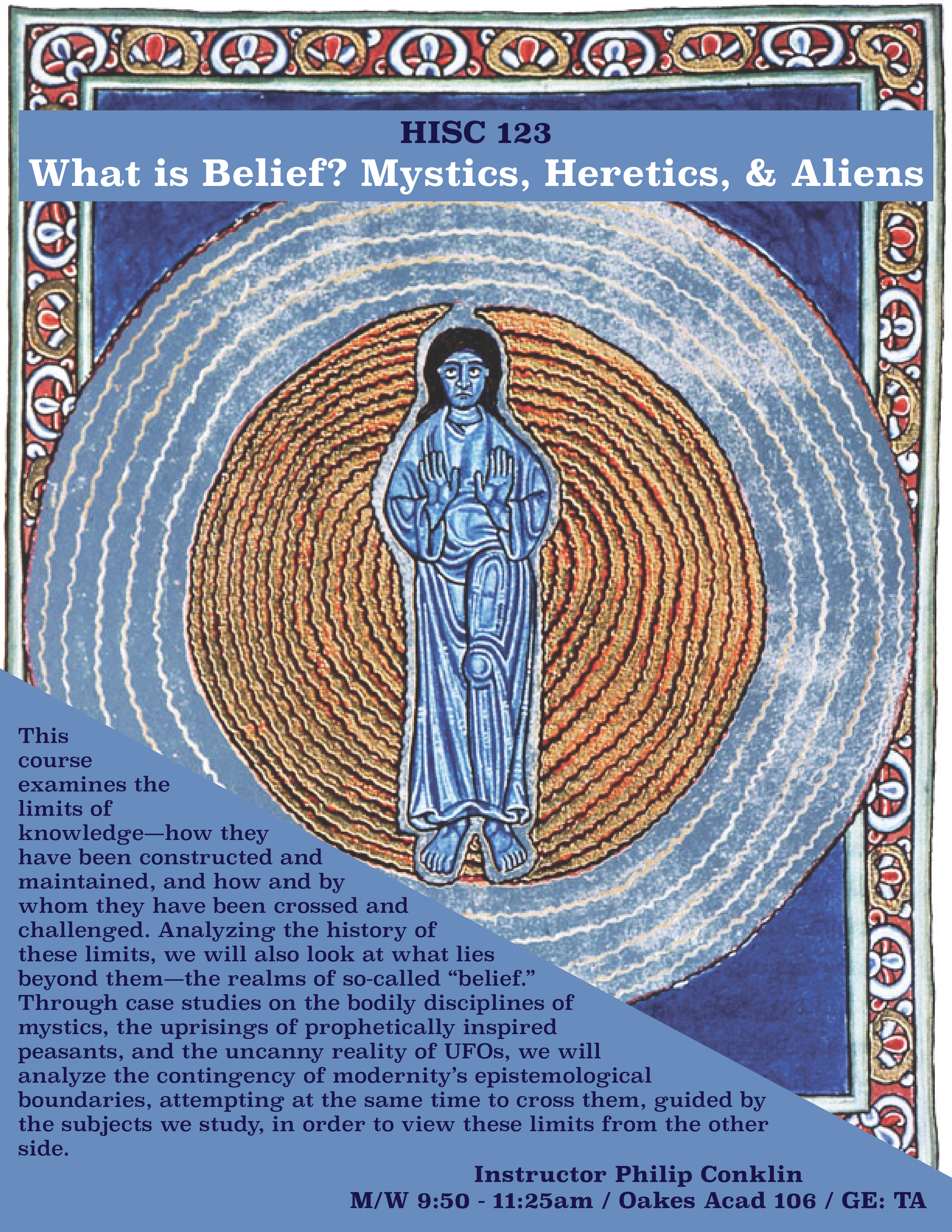 HISC 123 Flyer: What is Belief? Mystics, Heretics, and Aliens