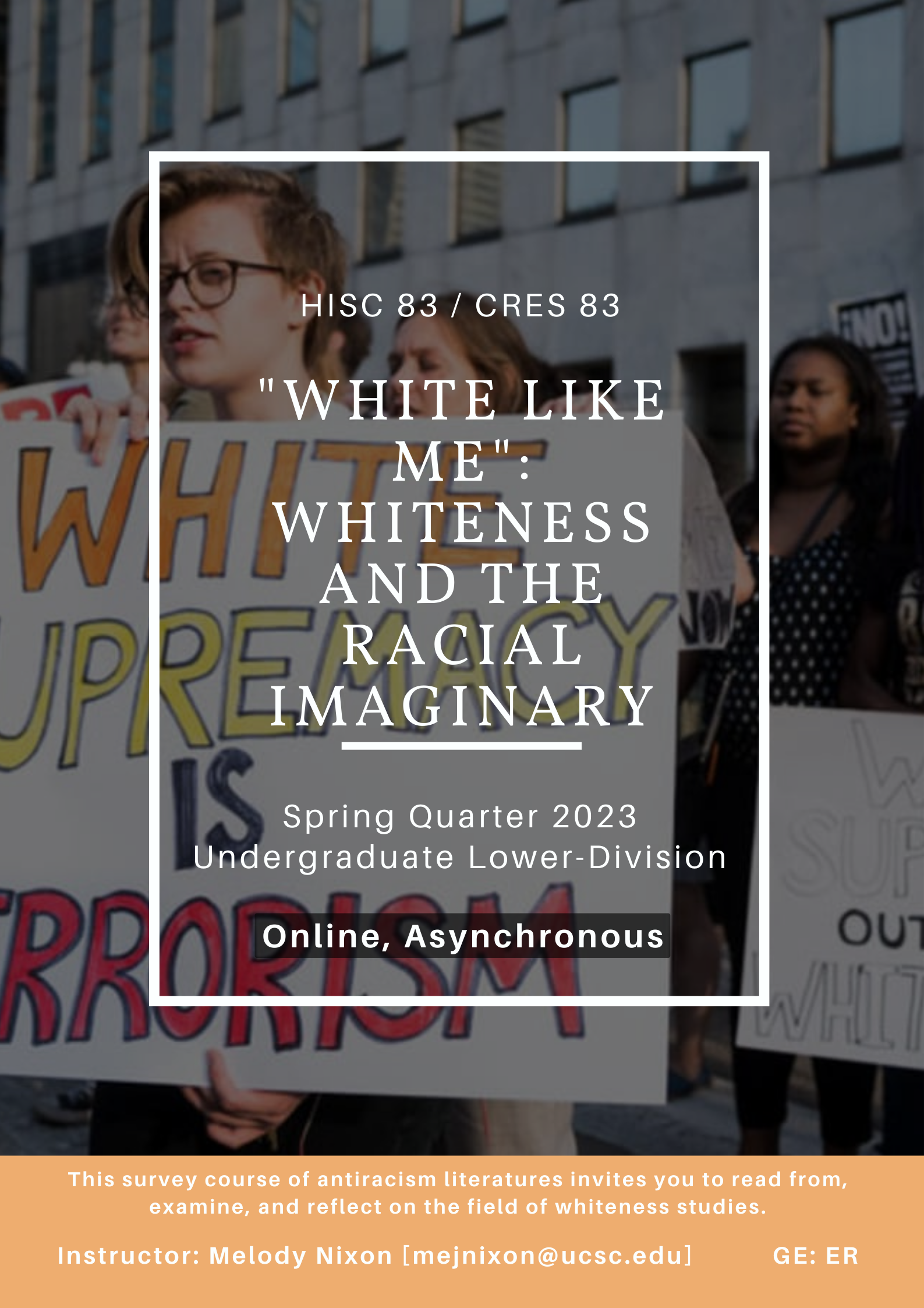 HISC 83 / CRES 83 Flyer: "White Like Me": Whiteness and the Racial Imaginary 